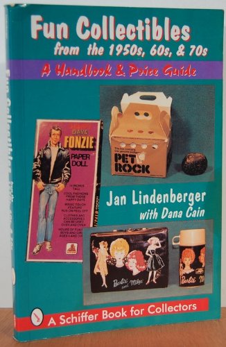 Stock image for Fun Collectibles from the 1950S, 60S, & 70s: A Handbook & Price Guide (A Schiffer Book for Collectors) for sale by Wonder Book