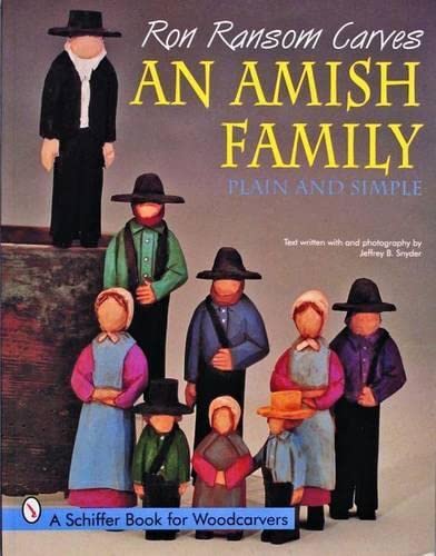 Beispielbild fr Ron Ransom Carves an Amish Family, Plain ans Simple zum Verkauf von Books From California