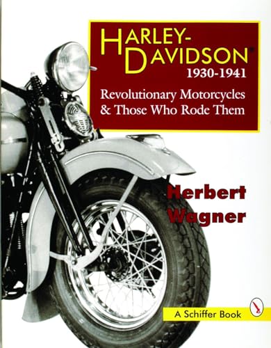 Imagen de archivo de Harley-Davidson, 1930-1941: Revolutionary Motorcycles and Those Who Rode Them a la venta por Hennessey + Ingalls