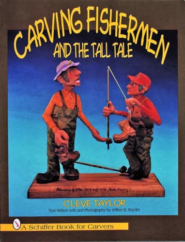 9780887409035: Carving Fishermen and the Tall Tale (Schiffer Book for Carvers)