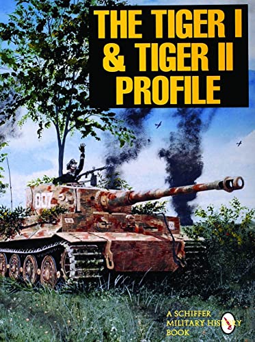 Beispielbild fr The Tiger I & Tiger II Profile (Schiffer Military History Book) zum Verkauf von Books From California