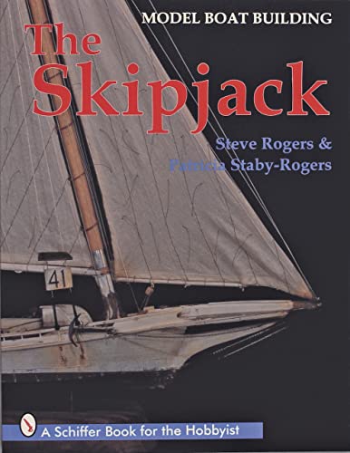 9780887409370: Model Boat Building: The Skipjack (Schiffer Book for the Hobbyist)