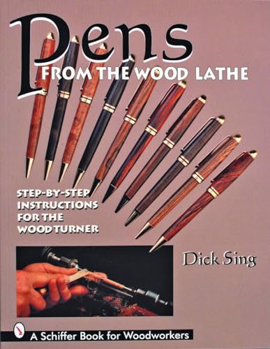 Beispielbild fr Pens from the Wood Lathe: Step-By-Step Instructions for the Wood Turner zum Verkauf von WorldofBooks