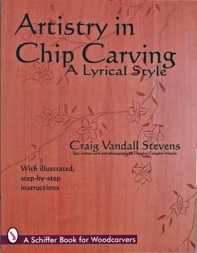 9780887409400: Artistry in Chip Carving: A Lyrical Style (Schiffer Book for Woodcarvers)