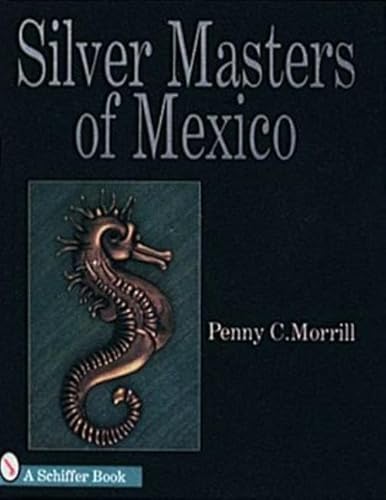 Beispielbild fr Silver Masters of Mexico : Hctor Aguilar and the Taller Borda zum Verkauf von Better World Books