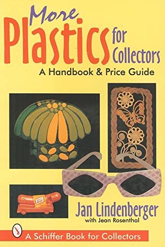Beispielbild fr More Plastics for Collectors: A Handbook & Price Guiide (A Schiffer Book for Collectors) zum Verkauf von Wonder Book