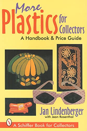 Stock image for More Plastics for Collectors: A Handbook & Price Guiide (A Schiffer Book for Collectors) for sale by Wonder Book