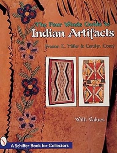 Stock image for The Four Winds Guide to Indian Artifacts (A Schiffer Book for Collectors) for sale by HPB-Ruby