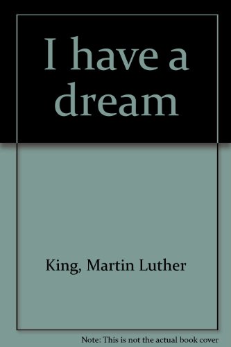 I have a dream (9780887418952) by King, Martin Luther