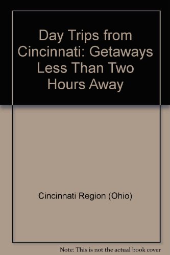 Beispielbild fr Shifra Stein's day trips from Cincinnati: Getaways less than two hours away zum Verkauf von Wonder Book