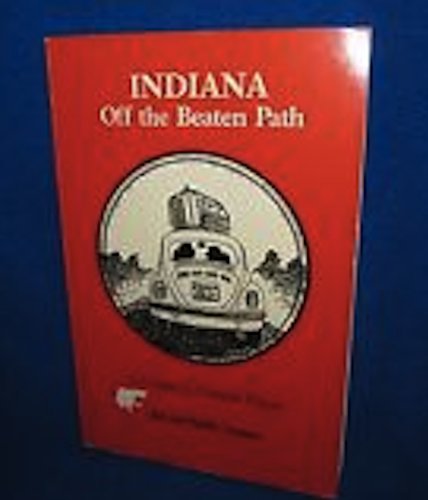 Imagen de archivo de Indiana: Off the beaten path a la venta por Redux Books