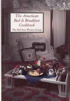 Stock image for The American Bed and Breakfast Cookbook for sale by Wonder Book