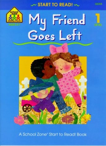 Imagen de archivo de My Friend Goes Left - Level 1 (Start to Read!) a la venta por SecondSale