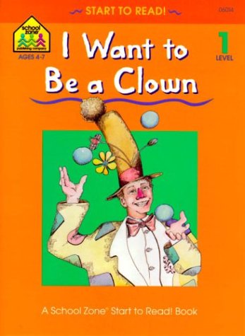 Beispielbild fr I Want to Be a Clown zum Verkauf von Wonder Book