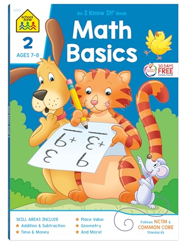 Stock image for School Zone - Math Basics 2 Workbook - 64 Pages, Ages 7 to 8, Addition & Subtraction, Time & Money, Place Value, Sums and Differences, Fact Families, and More (School Zone I Know It!? Workbook Series) for sale by SecondSale