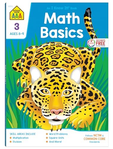 Stock image for School Zone - Math Basics 3 Workbook - Ages 8 to 9, 3rd Grade, Common Core, Multiplication, Division, Word Problems, Place Value, Fractions, and More (School Zone I Know It!? Workbook Series) for sale by SecondSale