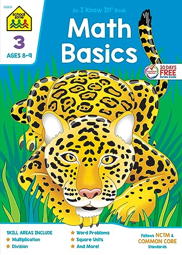 Stock image for School Zone - Math Basics 3 Workbook - Ages 8 to 9, 3rd Grade, Common Core, Multiplication, Division, Word Problems, Place Value, Fractions, and More (School Zone I Know It!? Workbook Series) for sale by SecondSale