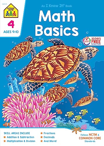 Stock image for School Zone - Math Basics 4 Workbook - 64 Pages, Ages 9 to 10, 4th Grade, Multiplication, Division Symmetry, Decimals, Equivalent Fractions, and More (School Zone I Know It! Workbook Series) for sale by Gulf Coast Books