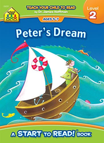 Stock image for School Zone - Peter?s Dream, Start to Read! Book Level 2 - Ages 5 to 7, Rhyming, Early Reading, Vocabulary, Sentence Structure, Picture Clues, and More (School Zone Start to Read! Book Series) for sale by Your Online Bookstore