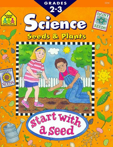 Imagen de archivo de Seeds & Plants: Science : Grades 2-3 a la venta por SecondSale