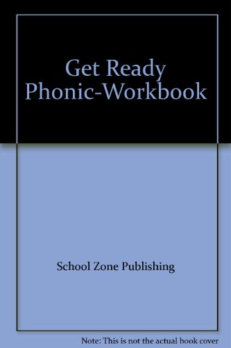 Get Ready Phonic-Workbook (9780887433054) by School Zone