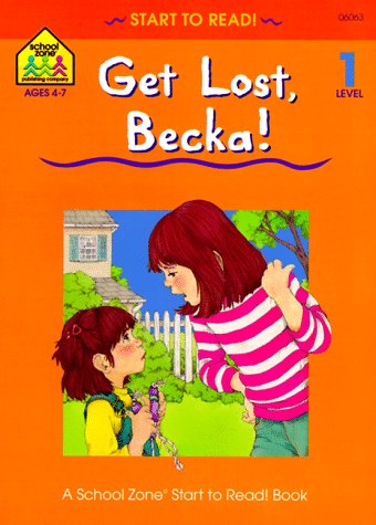 9780887434112: Get Lost, Becka!: Level 1 (Start to Read! Trade Edition Series)