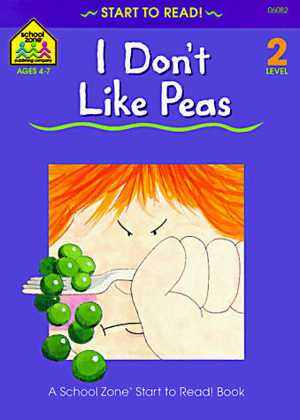 Imagen de archivo de I Don't Like Peas a la venta por Acme Books