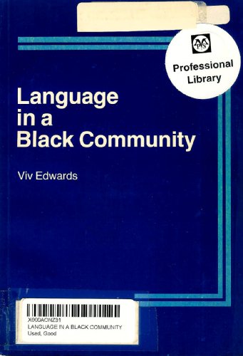 Beispielbild fr Language in a Black community [Paperback] by Edwards, Viv zum Verkauf von medimops