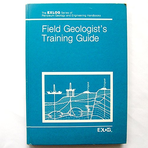 9780887460432: Field Geologist's Training Guide