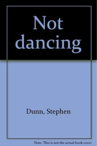 Stock image for Not dancing for sale by ThriftBooks-Atlanta