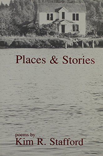 Places & Stories (Carnegie Mellon Poetry) (9780887480430) by Stafford, Kim