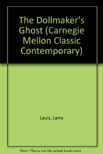 The Dollmaker's Ghost (Carnegie Mellon Classic Contemporary) (9780887481253) by Larry Levis