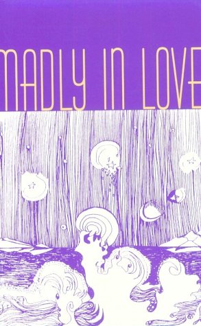 Madly in Love (9780887482489) by Barnstone, Aliki