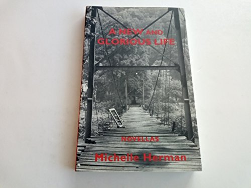Stock image for A New and Glorious Life (Carnegie Mellon Series in Short Fiction Ser.) for sale by Bibliomania Book Store