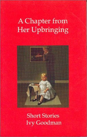 Imagen de archivo de A Chapter From Her Upbringing a la venta por Wonder Book