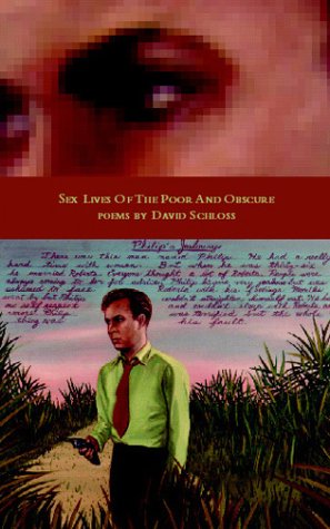 Stock image for Sex Lives of the Poor and Obscure (Poetry Series) for sale by A Cappella Books, Inc.