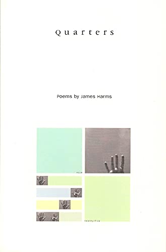 Quarters (Poetry Series) (9780887483523) by Harms, James