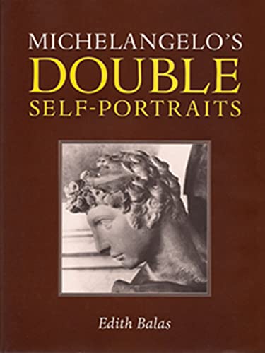 Stock image for MICHELANGELO'S DOUBLE SELF-PORTRAITS for sale by Revaluation Books