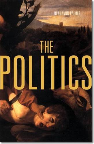 The Politics (9780887485350) by Paloff, Benjamin
