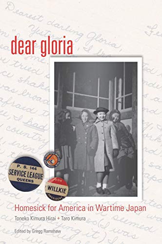 Beispielbild fr Dear Gloria: Homesick for America in Wartime Japan zum Verkauf von Buchpark