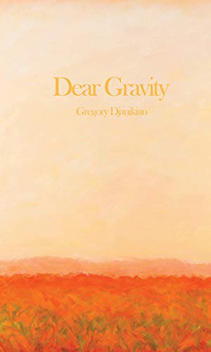 Beispielbild fr Dear Gravity (Carnegie Mellon Poetry Series) zum Verkauf von BooksRun