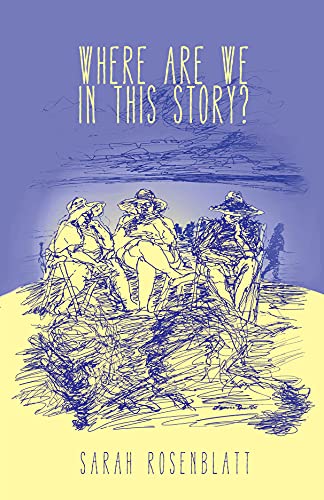 Stock image for Where Are We in This Story? (Carnegie Mellon Classic Contemporary Series: Poetry) for sale by Save With Sam