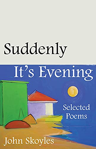 9780887486159: Suddenly, It’s Evening: Selected Poems (Carnegie Mellon Poetry (Paperback))