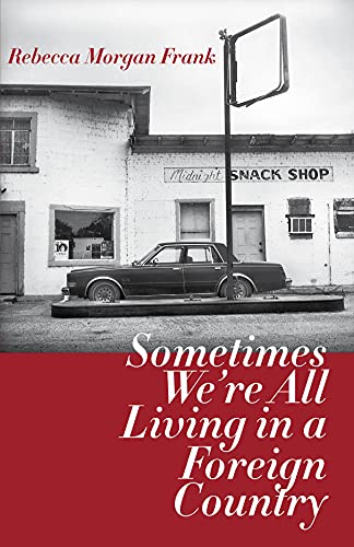 Imagen de archivo de Sometimes We're All Living in a Foreign Country a la venta por Better World Books