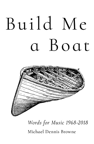 Stock image for Build Me a Boat: Words for Music 1968 - 2018 (Carnegie Mellon University Press Poetry Series) for sale by SecondSale