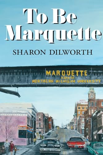 Imagen de archivo de To Be Marquette a la venta por Lakeside Books