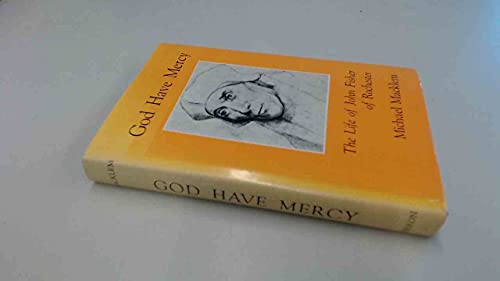 9780887500053: God Have Mercy: The Life of John Fisher of Rochester