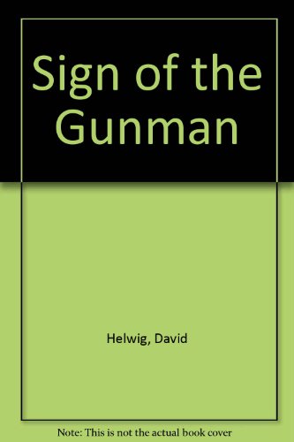 Stock image for Sign of the Gunman for sale by Zubal-Books, Since 1961