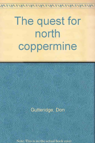 Stock image for The Quest for North Coppermine for sale by Edmonton Book Store