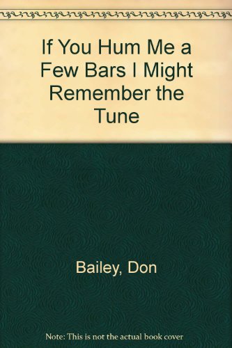 9780887500848: If you hum me a few bars I might remember the tune;: Stories